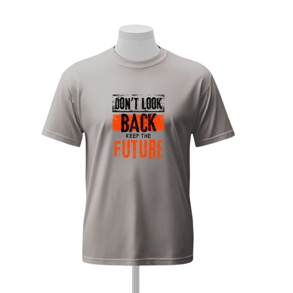 T-SHIRT  Unisex DON'T LOOK BACK KEEP THE FUTURE – Image 4