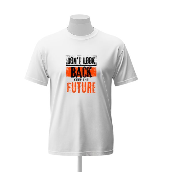 T-SHIRT  Unisex DON'T LOOK BACK KEEP THE FUTURE – Image 2