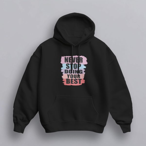 Sweat à Capuche Unisex NEVER STOP DOING YOUR BEST
