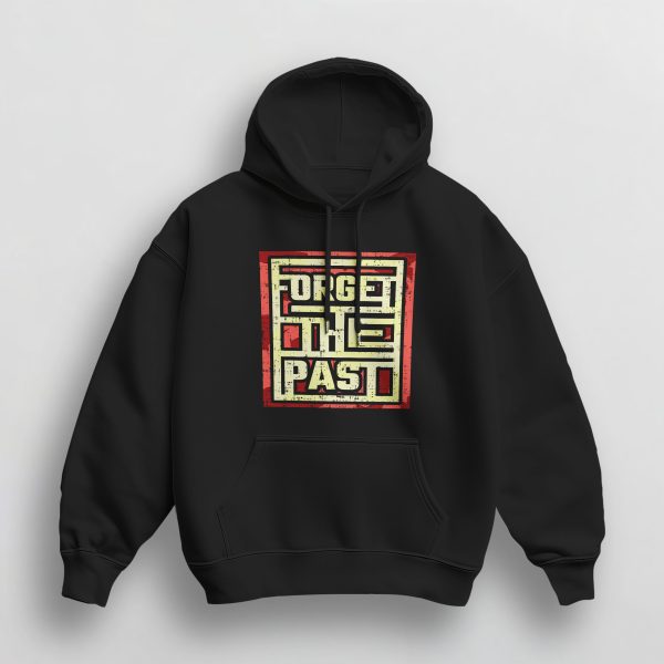 Sweat à Capuche Unisex FORGET THE PAST